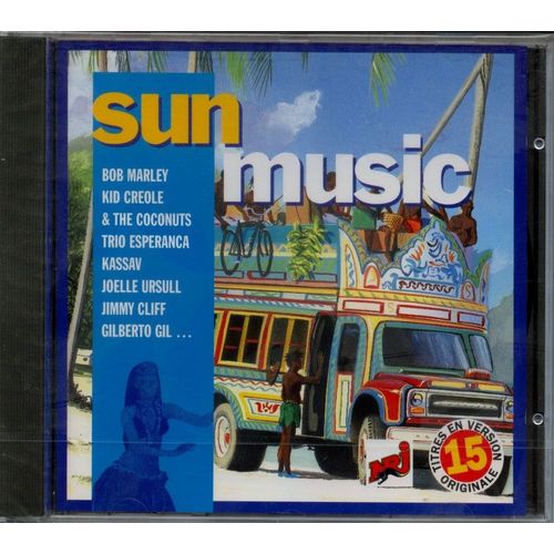 Sun Music - Mais Que Nada - I Like It - La Bamba - White And Black Blues - 15 Titres - Trio Esperanca - Stan Getz - Sergio Mendes - Joelle Ursull - Kassav - Los Lobos - Third World - Peer Tosh - Jimmy Cliff - Bob Marley - Gilberto Gil - Kid Creole - The Blackout Allstars