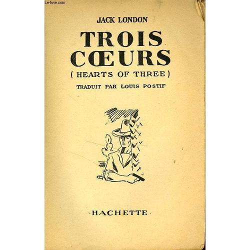 Trois Coeurs (Hearts Of Three)   de jack london  Format Broch 