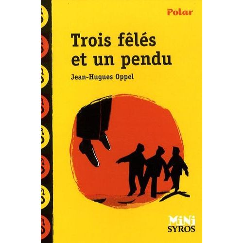 Trois Fls Et Un Pendu    Format Poche 
