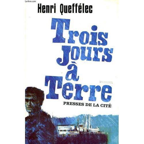 Trois Jours A Terre   de Queffelec Henri 