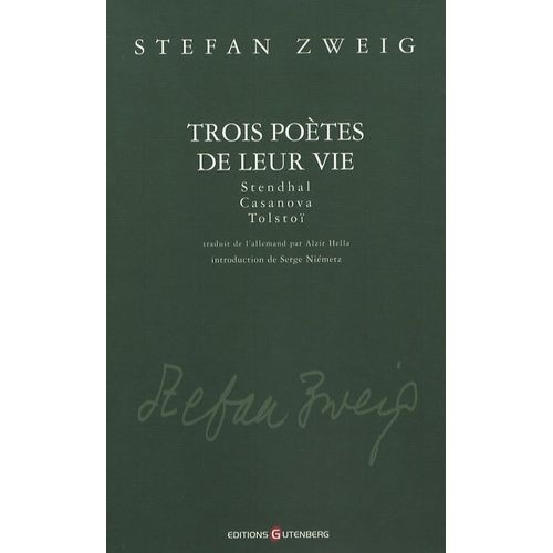 Trois Potes De Leur Vie - Stendhal, Casanova, Tolsto    Format Broch 