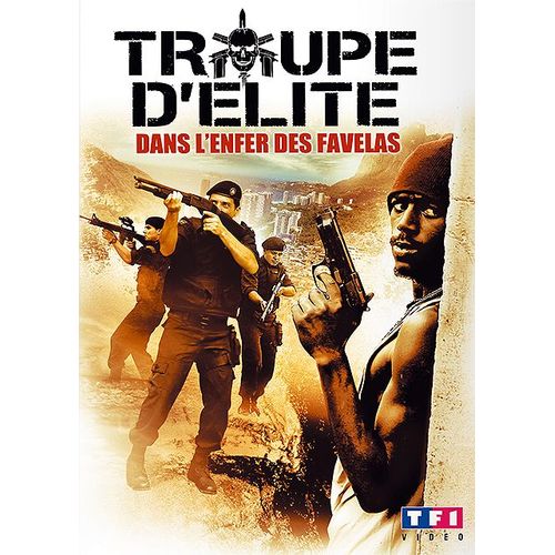 Troupe D'lite - Dans L'enfer Des Favelas de Jos Padilha