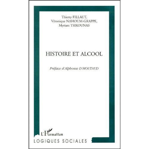 Histoire Et Alcool - Volume 2   de Fillaut Thierry  Format Broch 