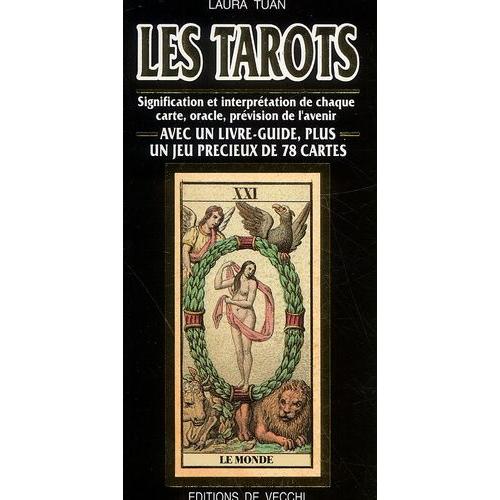 Les Tarots - Signification Et Interprtation De Chaque Carte, Prvision De L'avenir   de laura tuan  Format Coffret 