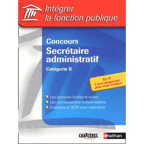 Concours Secrtaire Administratif Catgorie B   de Tuccinardi Pascal  Format Broch 