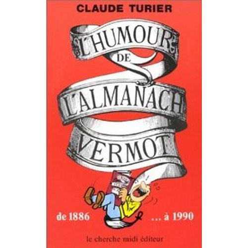 Almanach Vermot 1886-1890   de Claude Turier  Format Broch 
