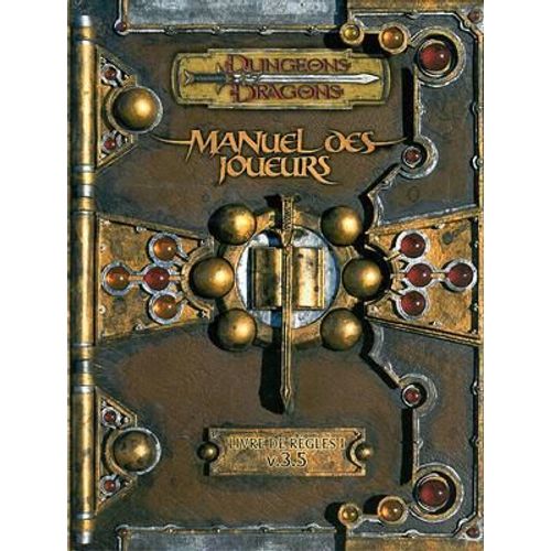 Dungeons & Dragons : Manuel Des Joueurs, Livre Des Rgles I, V. 3.5   de Tweet, Jonathan  Format Beau livre 