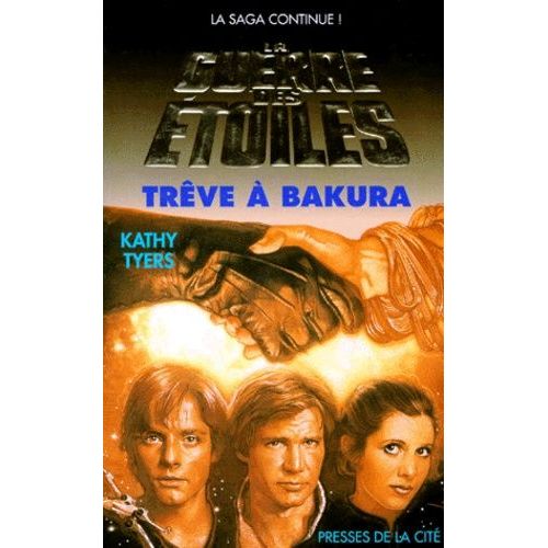 La Guerre Des toiles - Trve  Bakura    Format Broch 