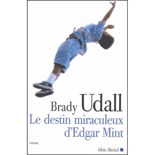 Le Destin Miraculeux D'edgar Mint    Format Beau livre 