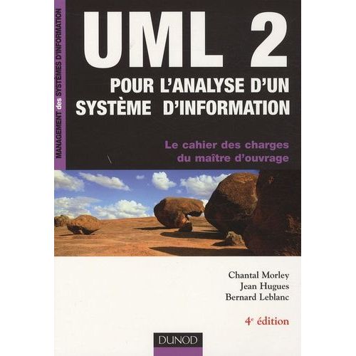 Uml 2 Pour L'analyse D'un Systme D'information - Le Cahier Des Charges Du Matre D'ouvrage   de Morley Chantal  Format Beau livre 