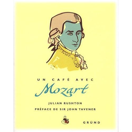 Un Caf Avec Mozart   de Rushton Julian  Format Broch 