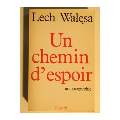 Un Chemin D Espoir   de walesa lech