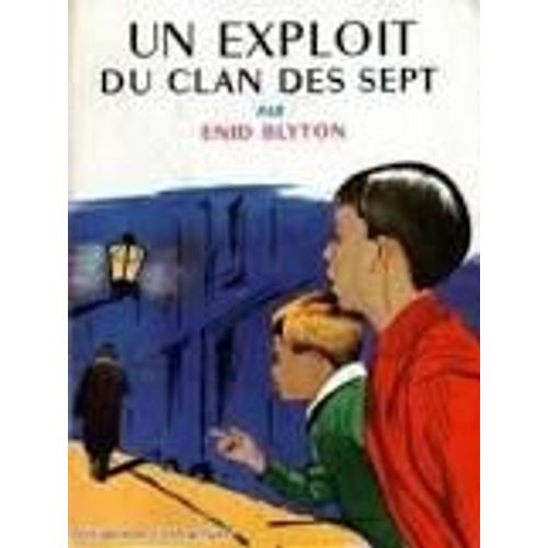 Un Exploit Du Clan Des Sept   de BLYTON Enid