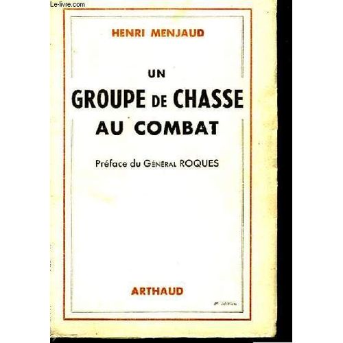 Un Groupe De Chasse Au Combat   de henri menjaud