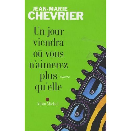 Un Jour Viendra O Vous N'aimerez Plus Qu'elle    Format Grand Format 