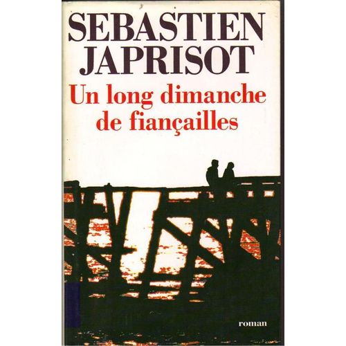 Un Long Dimanche De Fianailles   de JAPRISOT SBASTIEN 