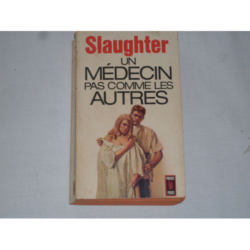 Un Mdecin Pas Comme Les Autres   de Slaughter  Format Poche 