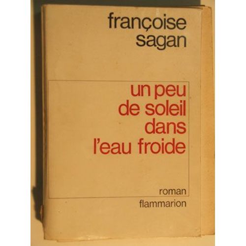Un Peu De Soleil Dans L Eau Froide   de sagan franoise 