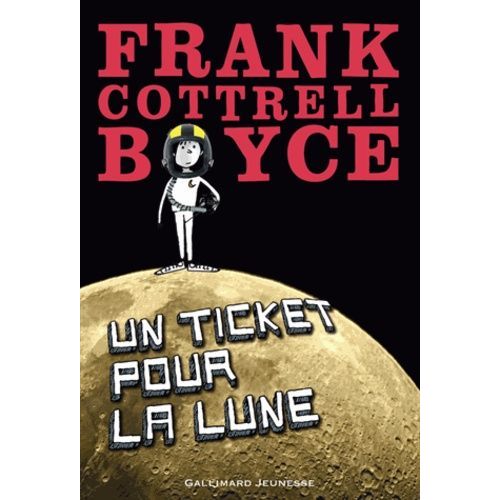 Un Ticket Pour La Lune   de Boyce Frank Cottrell  Format Broch 