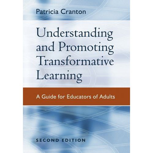 Understanding And Promoting Transformative Learning : A Guide For Educators Of Adults   de Patricia Cran  Format Cartonn 