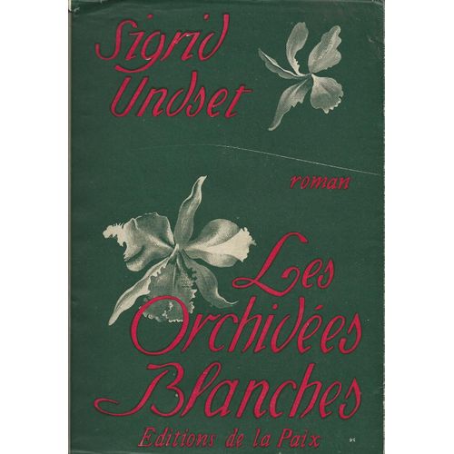 Les Orchides Blanches.   de sigrid undset