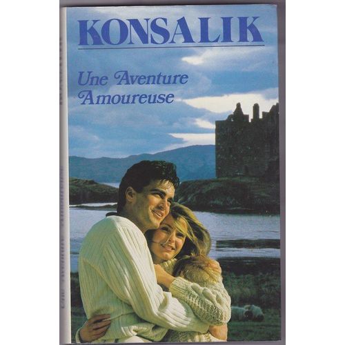 Une Aventure Amoureuse   de KONSALIK Heinz G.