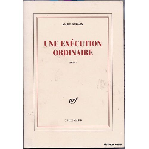 Une Execution Ordinaire   de marc dugain 
