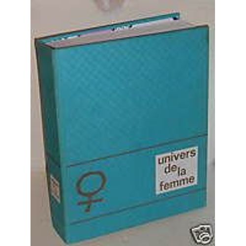 Univers De La Femme. Direction Gnrale Par Grard Klein Et Jean-Claude Dorrier. Dossier 