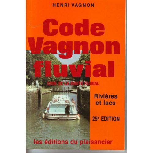 Code Vagnon Fluvial - Rivires Et Lacs   de henri vagnon 
