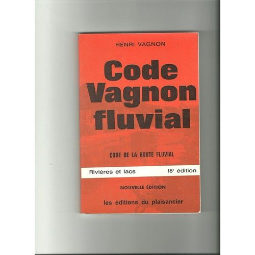 Code Vagnon Fluvial - Rivires Et Lacs   de henri vagnon 