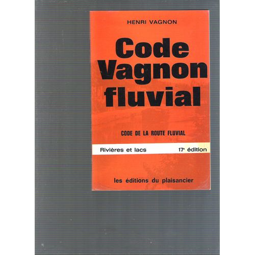 Code Vagnon Fluvial - Rivires Et Lacs   de henri vagnon 