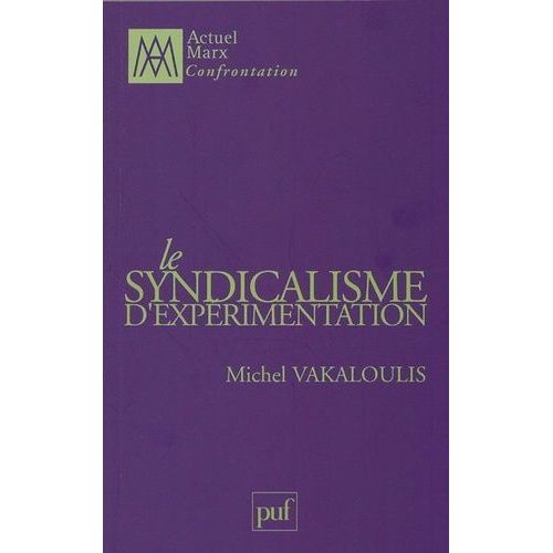 Le Syndicalisme D'exprimentation    Format Broch 
