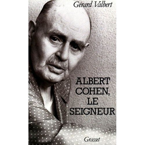 Albert Cohen, Le Seigneur    Format Broch 