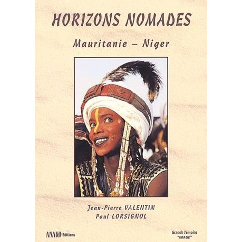 Horizons Nomades - Mauritanie-Niger   de Valentin Jean-Pierre  Format Broch 