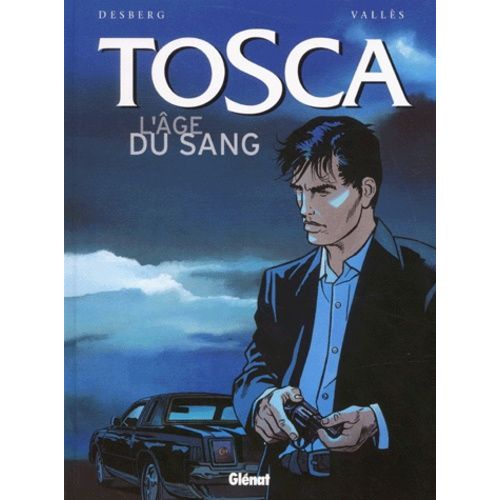 Tosca - Tome 1 - L'ge Du Sang    Format Album 