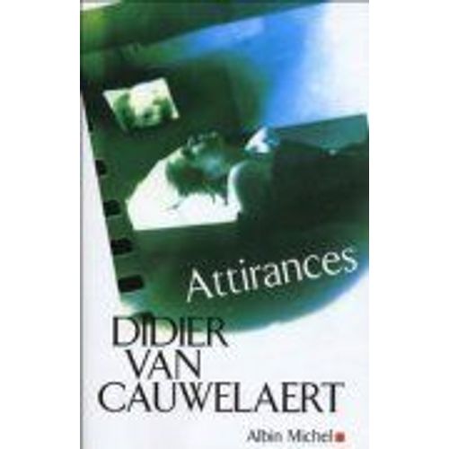 Attirances - Roman   de didier van cauwelaert 