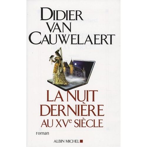 La Nuit Dernire Au Xve Sicle    Format Beau livre 