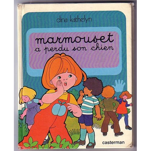 Les Grandes Actions De Marmouset Tome 3 - Marmouset A Perdu Son Chien   de dina kathelyn  Format Album 