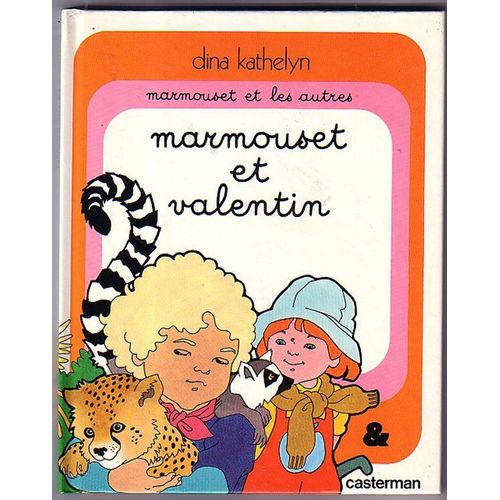 Marmouset Et Valentin   de dina kathelyn  Format Album 