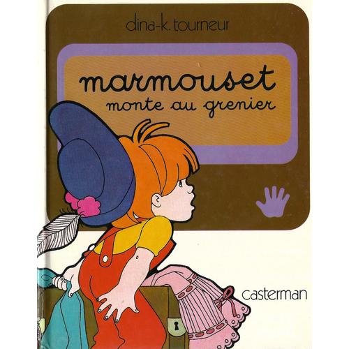 Marmouset Monte Au Grenier   de dina kathelyn  Format Album 