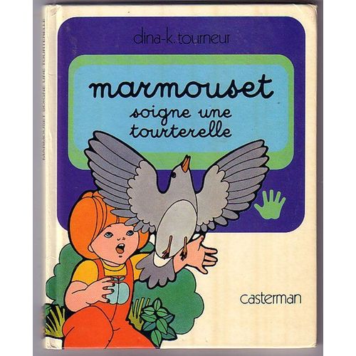 Marmouset - Tome 7 - Marmouset Soigne Une Tourterelle   de dina kathelyn  Format Album 