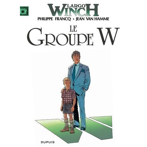 Largo Winch - Tome 2 - Le Groupe W    Format Album 