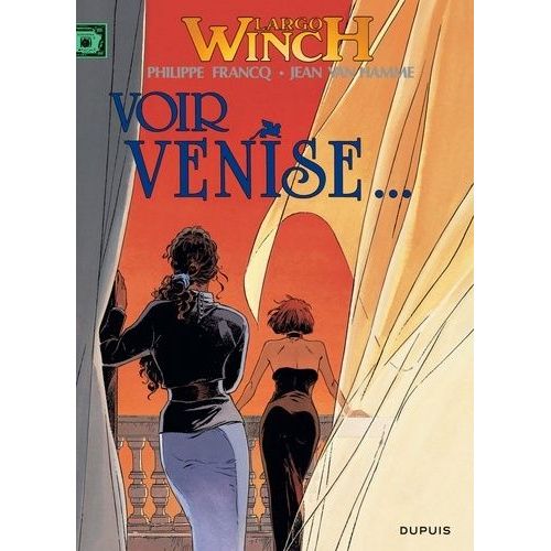 Largo Winch - Tome 9 - Voir Venise    Format Album 