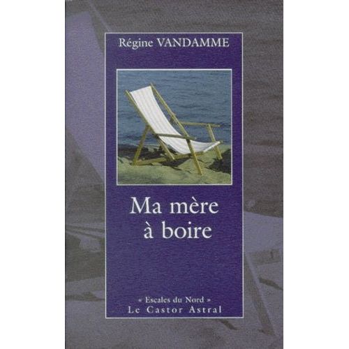 Ma Mere A Boire    Format Grand Format 