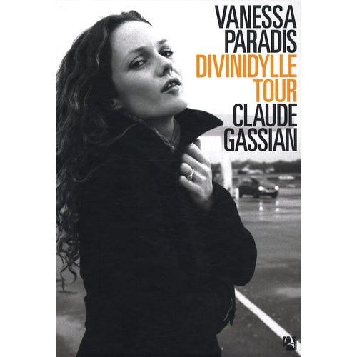 Vanessa Paradis - Divinidylle Tour   de claude gassian  Format Reli 