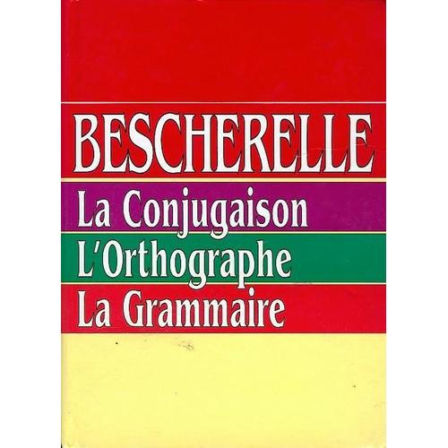 Bescherelle Grammaire Conjugaison Orthographe   de Vaporetto  Format Poche 