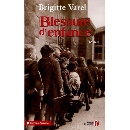 Blessure D'enfance   de Varel Brigitte  Format Broch 