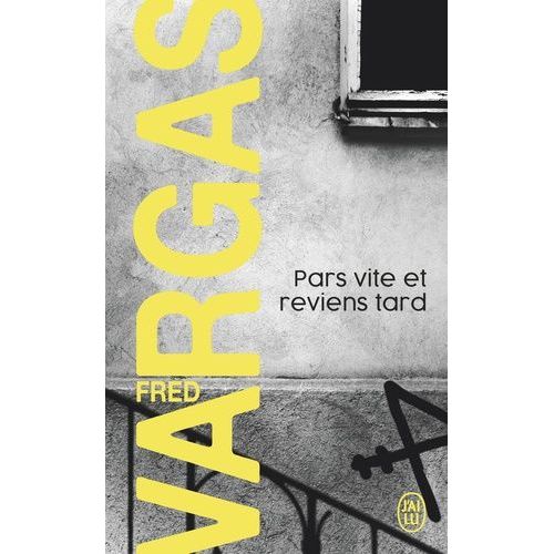 Une Enqute Du Commissaire Adamsberg - Pars Vite Et Reviens Tard    Format Poche 