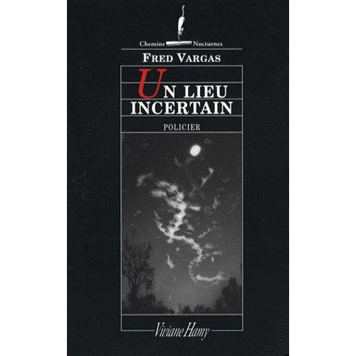 Un Lieu Incertain   de Fred Vargas  Format Beau livre 