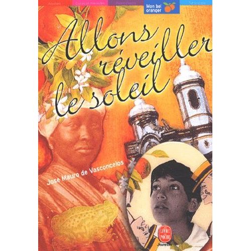 Allons Reveiller Le Soleil   de Vasconcelos Jos Mauro de  Format Poche 